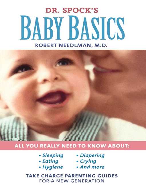 Title details for Dr. Spock's Baby Basics by Robert Needlman - Wait list